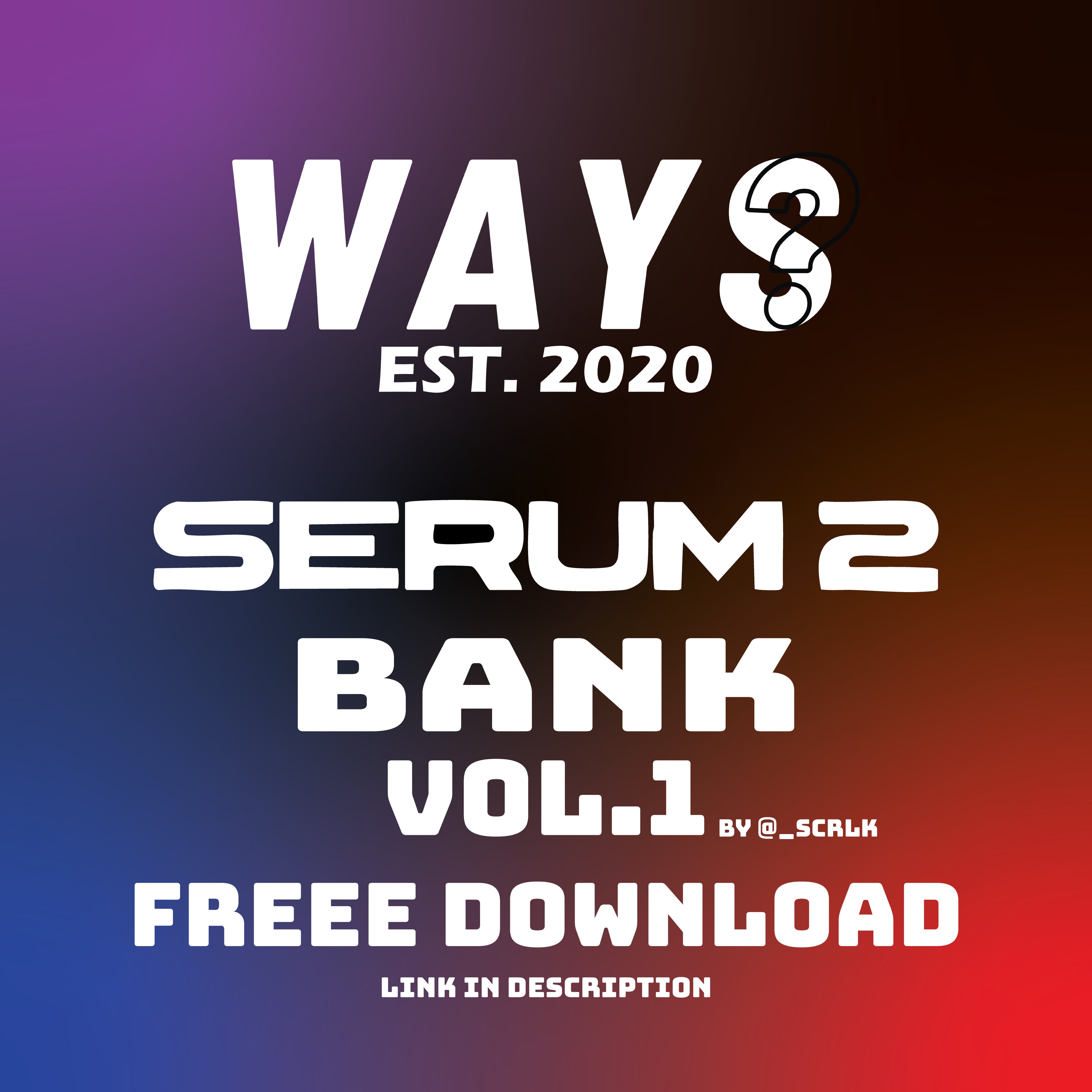 WAYS SERUM2 BANK VOL.1