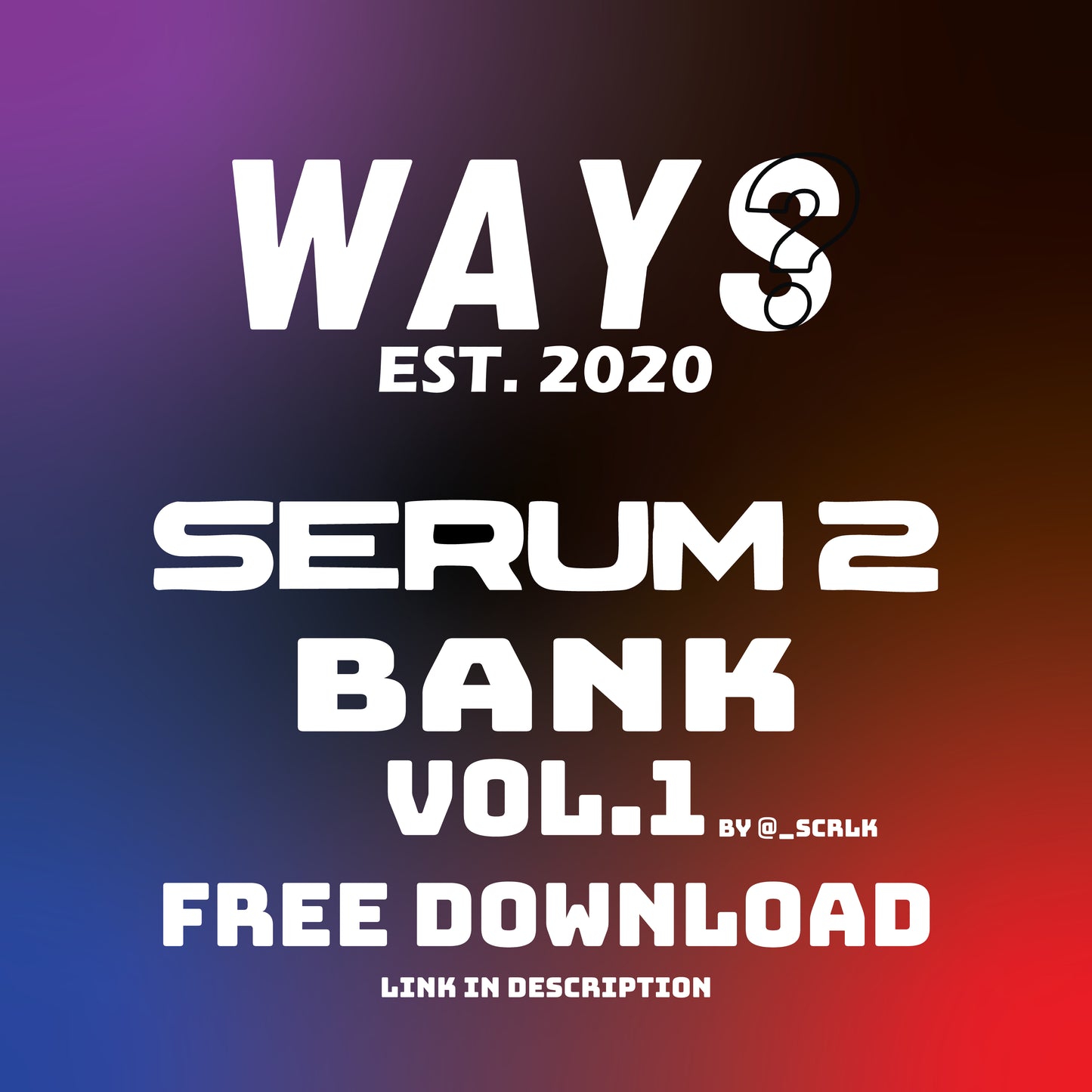 WAYS SERUM2 BANK VOL.1